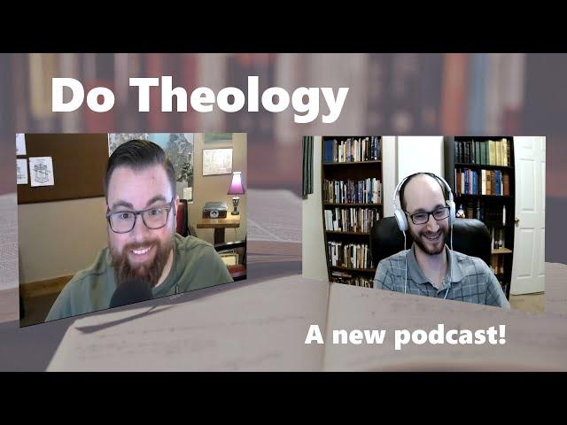 Do Theology 00: An Introduction