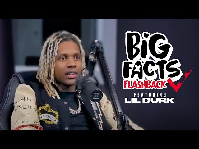 Big Facts Flashback: Lil Durk on Chicago Street Dynamics & Mental Health