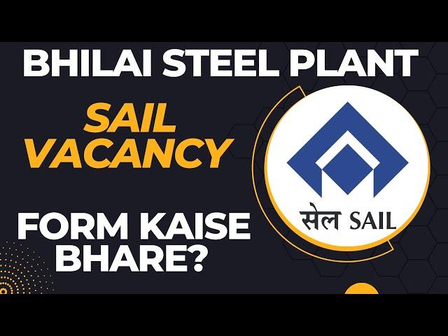 Bhilai steel plant sail vacancy 2022 form kaise bhare? || Step by step details || Common tip