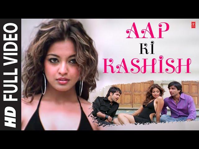 Aap Ki Kashish Full Song with Lyrics | Aashiq Banaya Aapne | Emraan Hashmi, Tanushree Dutta