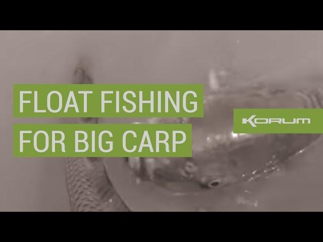 FLOAT FISHING FOR BIG CARP!