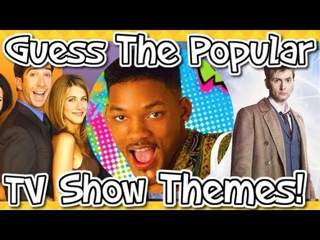 Guess The Popular TV SHOW THEME!!!