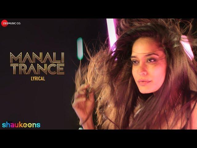 MANALI TRANCE LYRICAL | Yo Yo Honey Singh & Neha Kakkar | The Shaukeens | Lisa Haydon