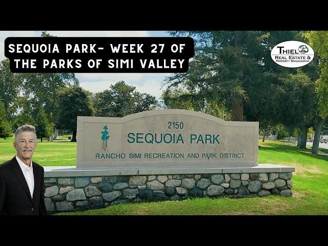 Sequoia Park - Week 27 of The Parks and Trails of Simi Valley