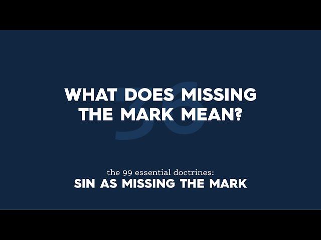 What does missing the mark mean?