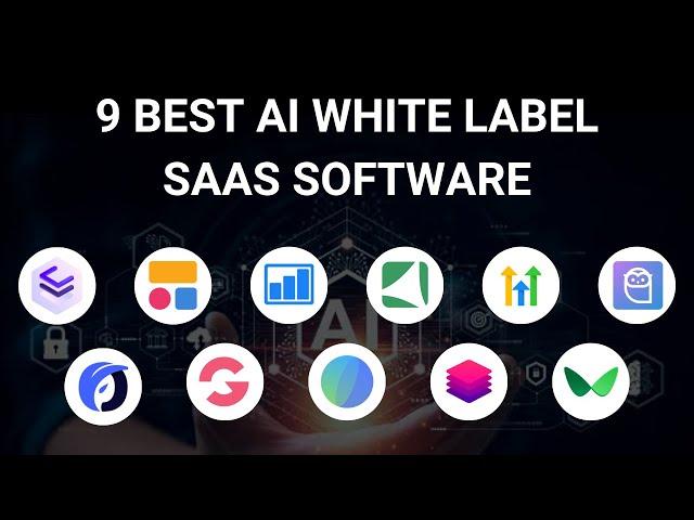 9 Best White Label AI Software Tools 2025 (Resell AI SaaS Solutions)