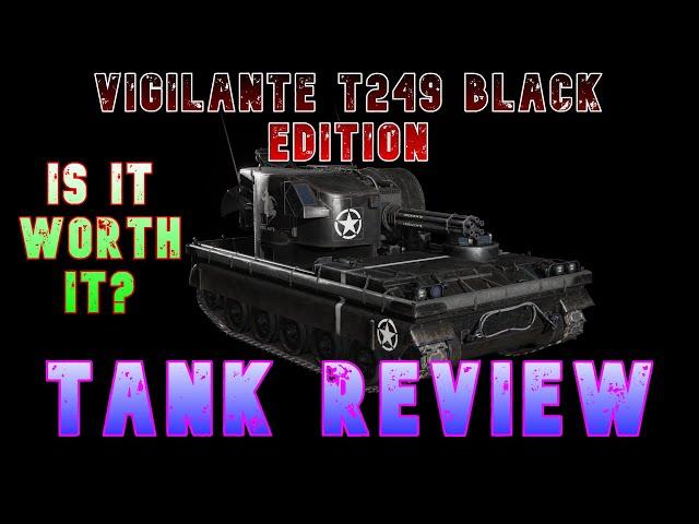 T249 Vigilante Black Edition Is it Worth It? Tank Review l Wot Console - World of Tanks Modern Armor