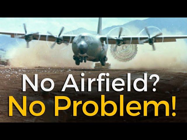 C-130 Hercules: Landing Anywhere Anytime