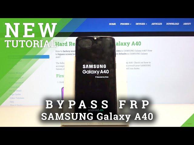 How to Skip FRP in SAMSUNG Galaxy A40 – Bypass Google Verification