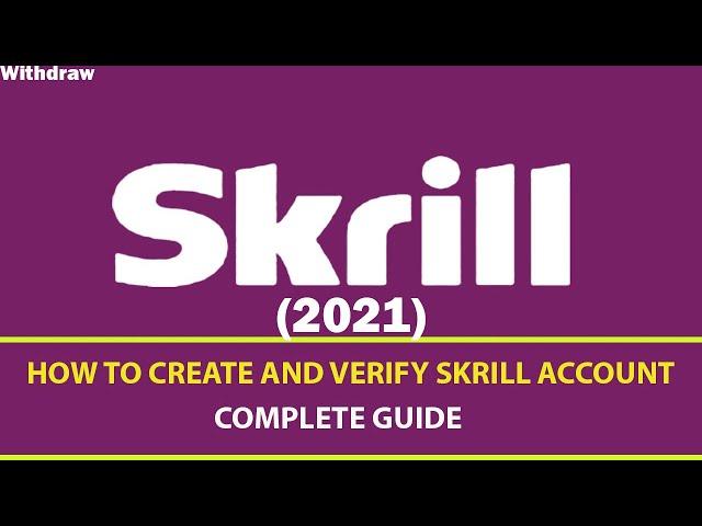 How To Open A Verified Skrill Account 2023 Complete Guide In English