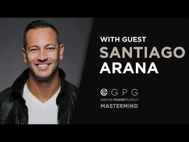 Santiago Arana - Million Dollar Listings LA | Greater PROPERTY Group Mastermind