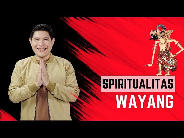 SPIRITUALITAS WAYANG