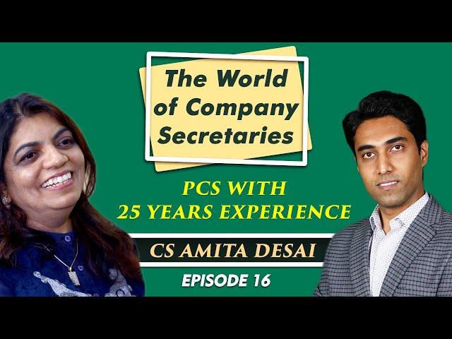CS Career : The World of Company Secretaries : PCS with 25 Years Experience  - CS Amita Desai