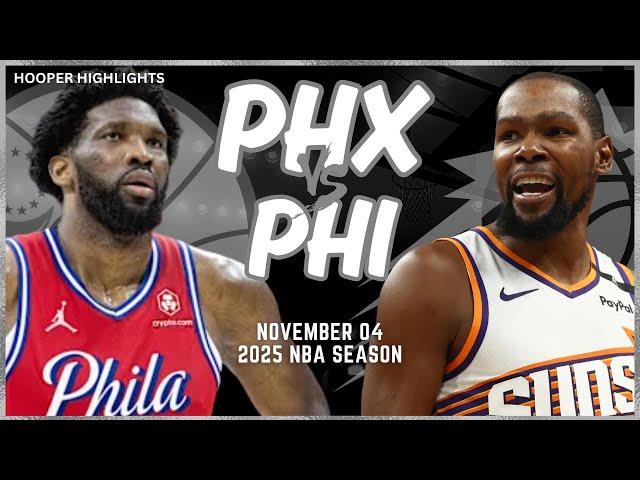 Phoenix Suns vs Philadelphia 76ers Full Game Highlights | Nov 4 | 2025 NBA Season