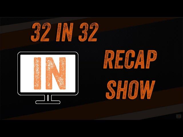 32 Teams in 32 Days - Final Wrap-up