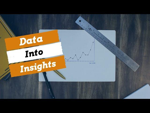 Simple Strategies for Turning Data into Insights