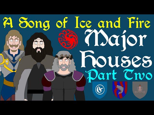 A Song of Ice and Fire: Major Houses of Westeros | Houses Arryn, Tully, Greyjoy