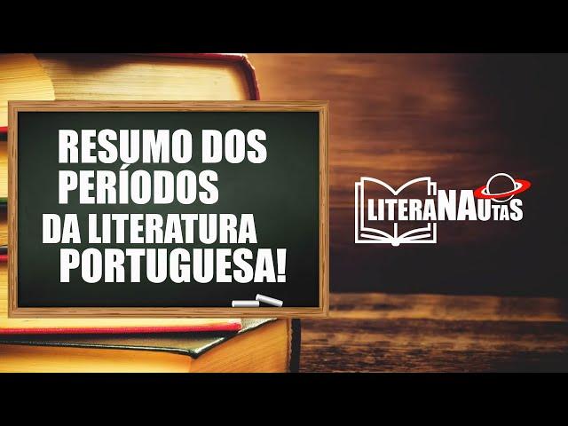 Resumo Dos Períodos da Literatura Portuguesa