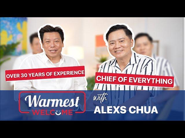 Warmest Welcome:  Alexs Chua