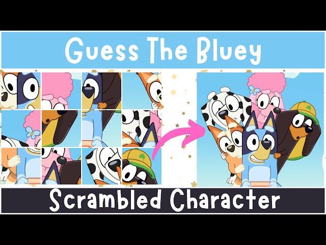 Can You Guess the Bluey Character From A Scrambled Picture?