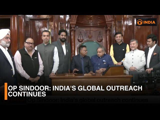 Operation Sindoor: India's global outreach continues & more news | DD India Live