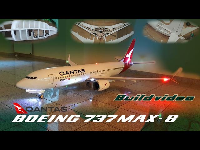 Qantas- Boeing 737 MAX-8 RC Airplane build video by Ramy RC