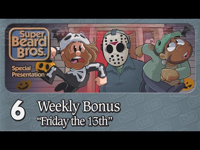 Friday the 13th | Ep. #6 | Weekly Bonus