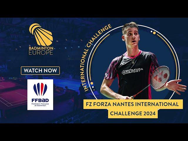 Finals - Court 1 - FZ FORZA Nantes International Challenge 2024