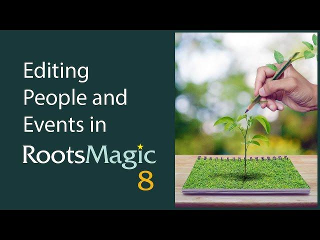 Editing People and Events in RootsMagic 8