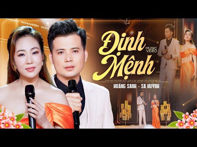 Định Mệnh - Hoàng Sanh ft Sa Huỳnh | Tuyệt Đỉnh Song Ca Hay Nhất 2025 OFFICIAL MV