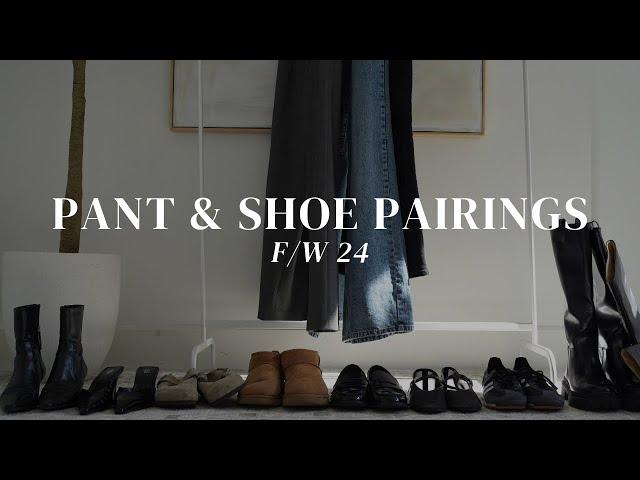 PANT & SHOE PAIRINGS | Do’s and Don’ts | Choose the right shoes for your outfit | Fall 2024