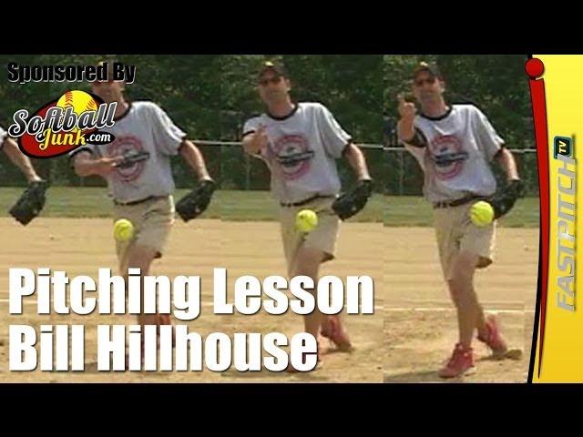 Fastpitch Softball Pitching Lessons - Bill Hillhouse