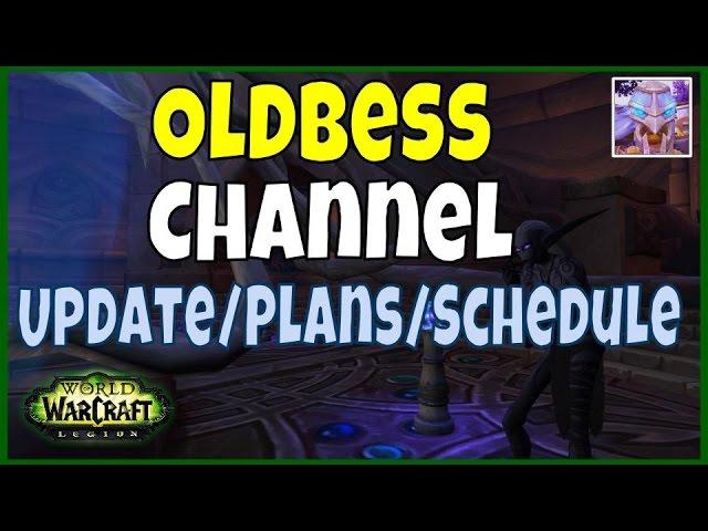 Oldbess Channel Update - Future Plans, Focus and Schedule