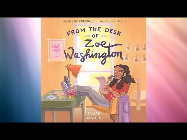 From the Desk of Zoe Washington by Janae Marks | Audiobook Excerpt