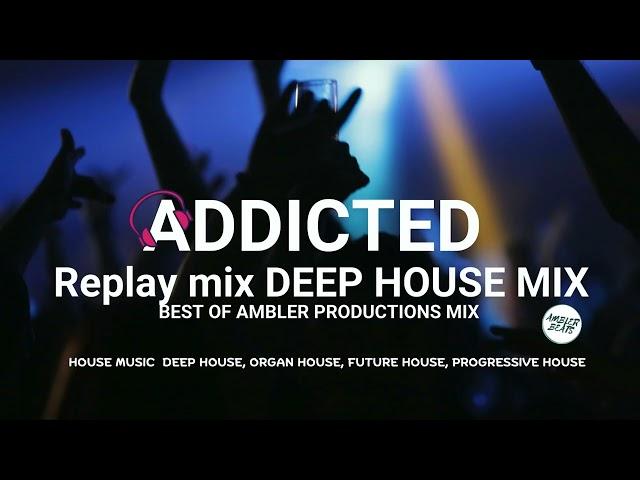 Vibey Deep House Mix | By Ambler Productions | Selected Mix | Selected House Mix | Rewind Replay