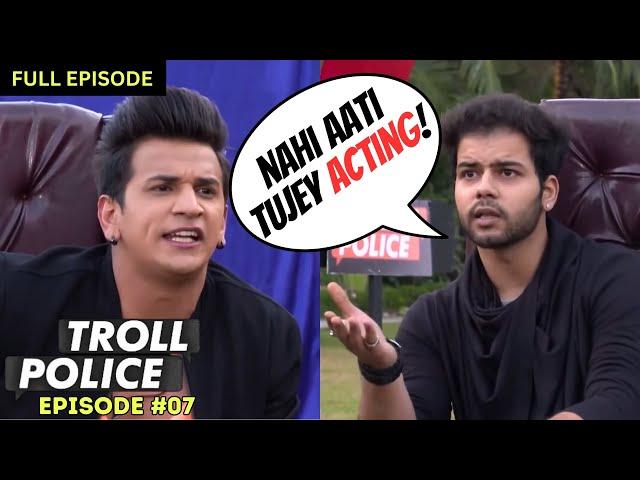 Prince Narula का पाला पड़ा एक अड़ियल Troll से! | Troll Police | Episode 7