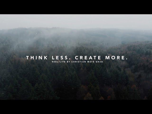Think Less. Create More.