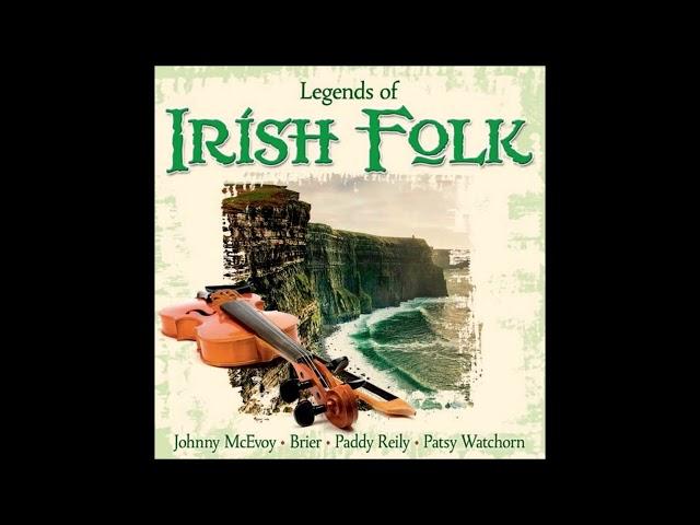 Legends of Irish Folk | 15 Classic Essential Irish Songs | #Irishfolksongs