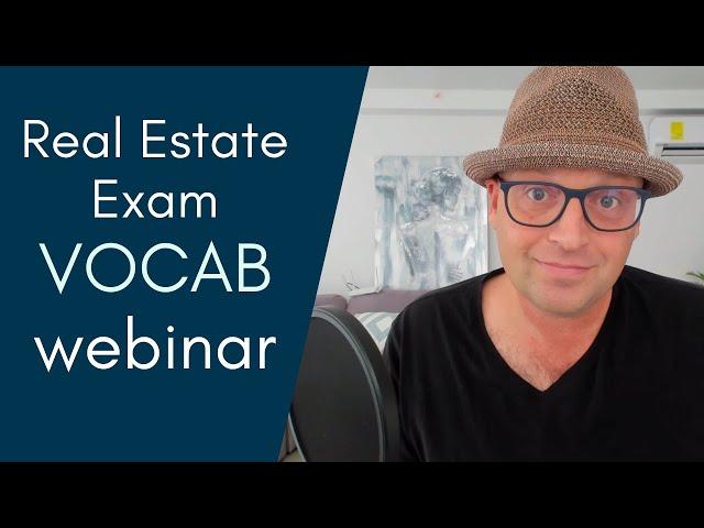 Real Estate Exam Vocabulary Webinar with Joe