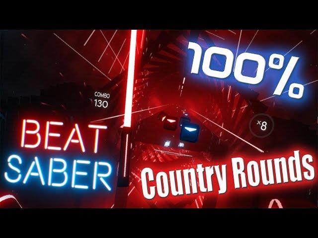 [Beat Saber]  EXPERT (Country Rounds) PERFECT 100% Combo