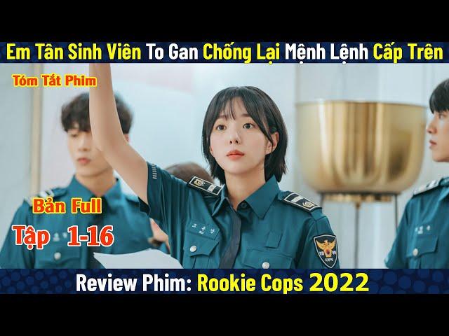 Review Phim: Vào Trường Cảnh Sát Vì Cờ Rớt Và Cái Kết Vỡ Mộng | Cảnh Sát Tân Binh | Bản Full