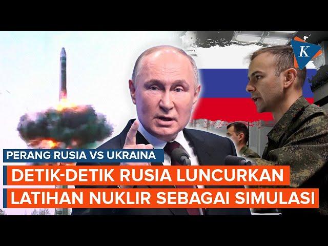 Detik-detik Rusia Latihan Nuklir, Dipantau Langsung Vladimir Putin!