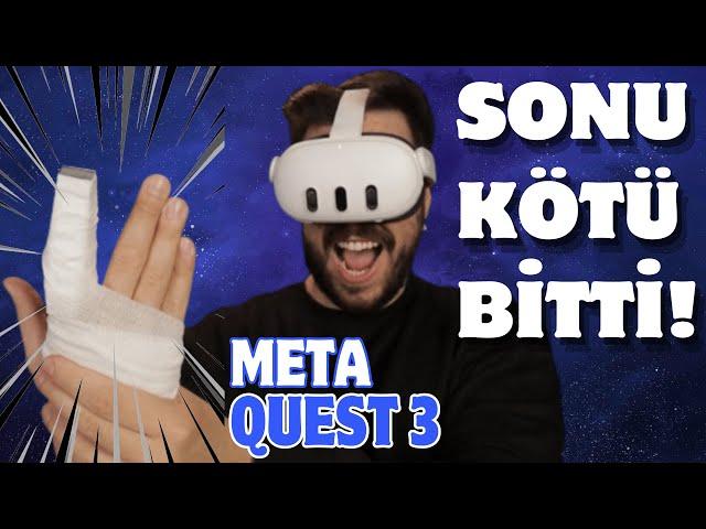 SONU KÖTÜ BİTTİ! META QUEST 3'ÜN ''EN GERÇEKÇİ'' İNCELEMESİ