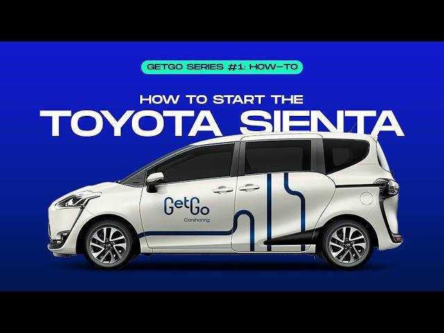 GetGo | How to start the Toyota Sienta