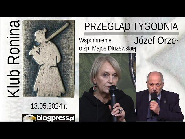 NA ŻYWO: Wspomnienie o śp. Majce Dłużewskiej / Przegląd Tygodnia Józefa Orła (Klub Ronina)