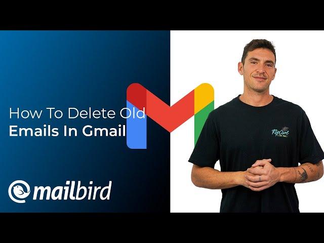 How To Delete Old Emails In Gmail