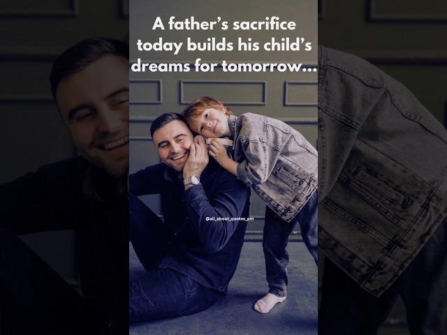 A Father’s Hard Work: The Price of a Child’s Dreams  #shorts #quotes #motivation