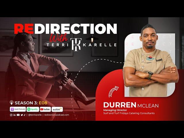 'Redirection with Terri-Karelle' S3E08 - Durren McLean