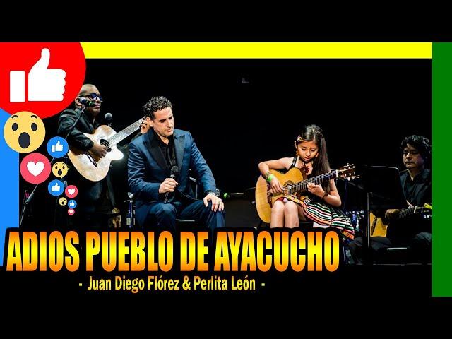  Juan Diego Flórez & Perlita León - Adiós pueblo de Ayacucho (Huayno)