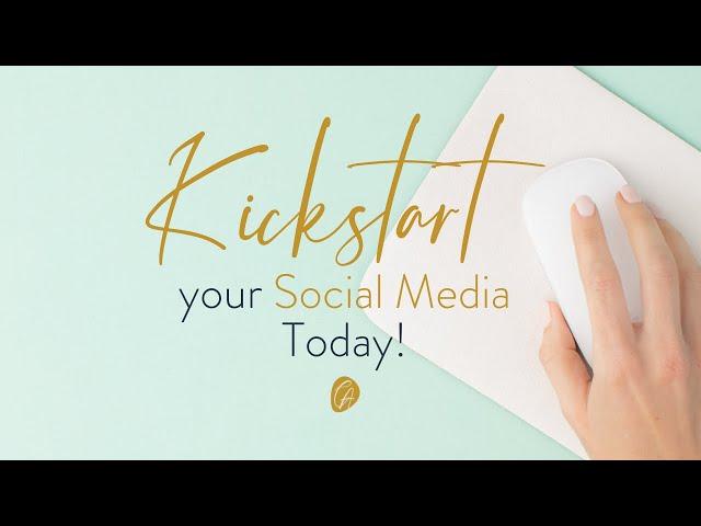 Kickstart Your Social Media Today ~ 5 EASY Tips!